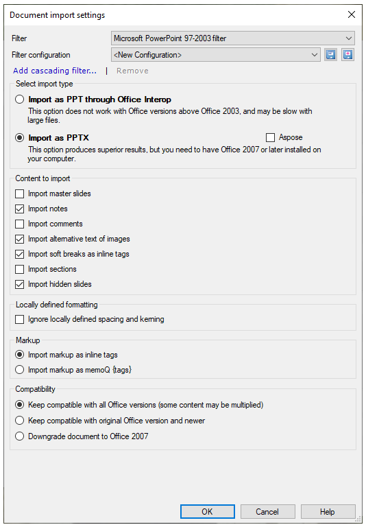 Document import settings for Microsoft PowerPoint 97-2003 filer showing dropdowns for selecting filter and filter configuration, add cascading filter clickable link, select import type, content to import, locally defined formatting, markup, and compatibility options to set. At the bottom, there are OK, Cancel, and Help buttons.